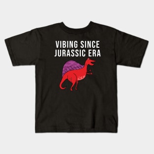 Vibing since jurassic era Kids T-Shirt